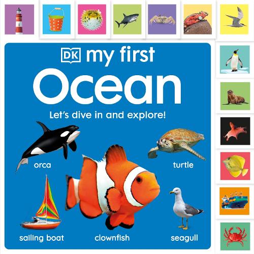 [object Object] «My First Ocean: Let’s Dive In and Explore!», автор DK (Dorling Kindersley) - фото №1