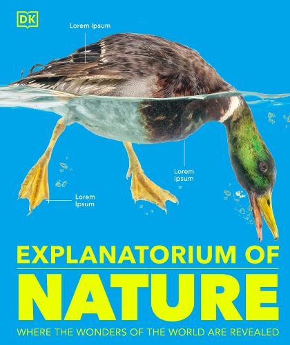 Бумажная книга «Explanatorium of Nature: Where the Wonders of the World are Revealed», автор DK (Dorling Kindersley) - фото №1
