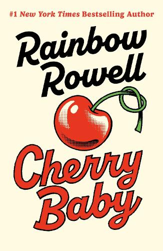 Бумажная книга «Cherry Baby», автор Рэйнбоу Роуэлл - фото №1