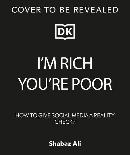 Паперова книга «I'm Rich, You're Poor: How to Give Social Media a Reality Check» - фото №1