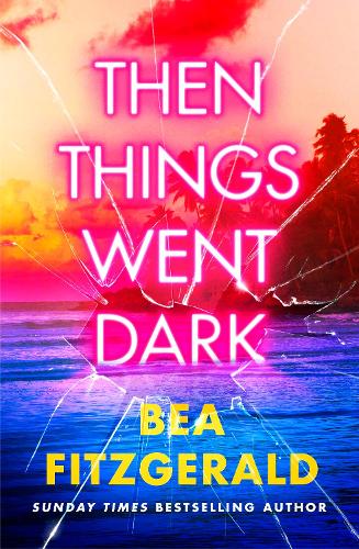 Паперова книга «Then Things Went Dark», автор Беа Фіцджеральд - фото №1