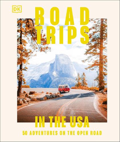 Бумажная книга «Road Trips in the USA: 50 Adventures on the Open Road», автор DK Travel - фото №1