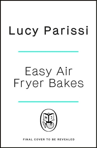 Бумажная книга «Easy Air Fryer Bakes: Cakes, cookies, bars, biscuits, breads & more, all made in your air fryer» - фото №1