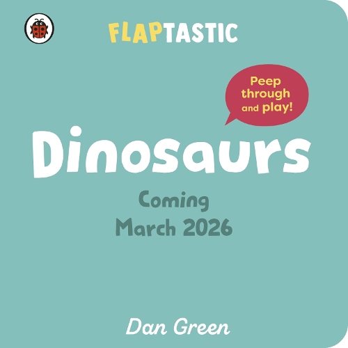 Паперова книга «Flaptastic Dinosaurs: Peep through and play!», автор Ден Грін - фото №1