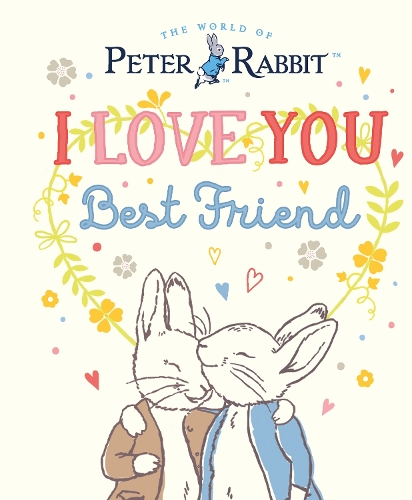 Бумажная книга «Peter Rabbit I Love You Best Friend» - фото №1