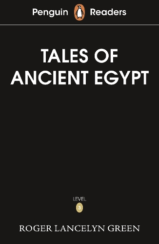 [object Object] «Penguin Readers Level 3: Tales of Ancient Egypt (ELT Graded Reader): Abridged Edition», автор Роджер Ланселін Грін - фото №1