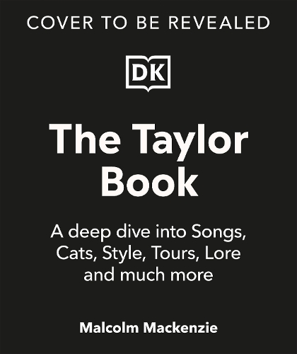 [object Object] «The Taylor Swift Book: The Ultimate Guide to the Music, Life, Eras, and Legacy of an Icon», автор Малкольм Маккензи - фото №1