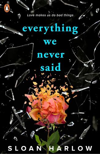 Паперова книга «Everything We Never Said», автор Слоан Гарлоу - фото №1