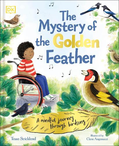 Бумажная книга «The Mystery of the Golden Feather: A Mindful Journey Through Birdsong», автор Тесса Стрикленд - фото №1