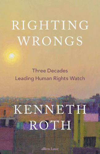 Паперова книга «Righting Wrongs: Three Decades Leading Human Rights Watch», автор Кеннет Рот - фото №1