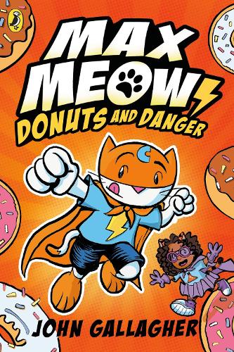 Бумажная книга «Max Meow Book 2: Donuts and Danger», автор Джон Галлахер - фото №1