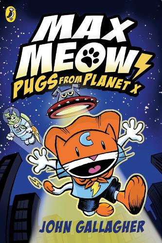Паперова книга «Max Meow Book 3: Pugs from Planet X», автор Джон Галлахер - фото №1