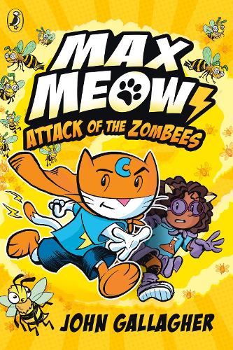 Бумажная книга «Max Meow Book 5: Attack of the ZomBEES», автор Джон Галлахер - фото №1