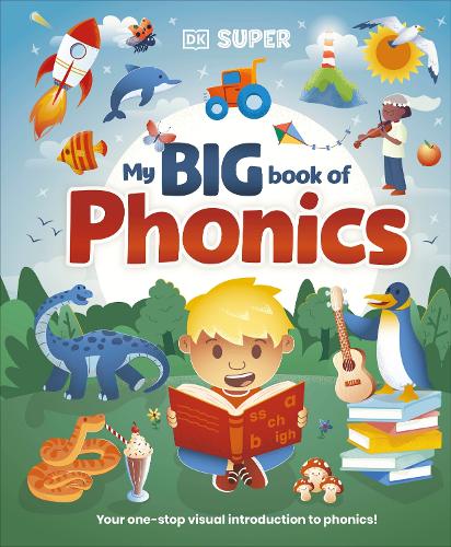 Паперова книга «DK Super Phonics My Big Book of Phonics», автор DK (Dorling Kindersley) - фото №1