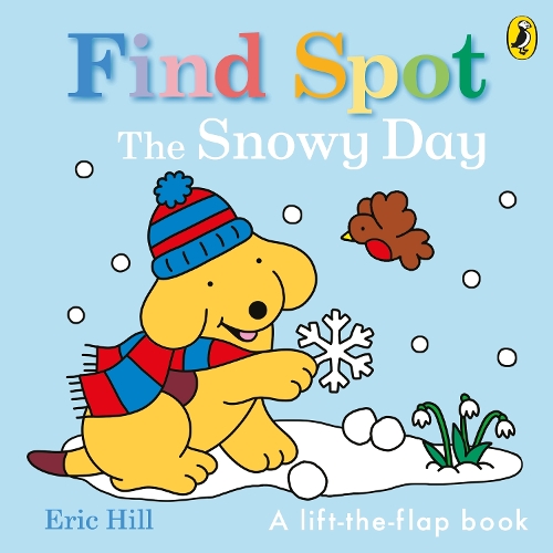 Бумажная книга «Find Spot: The Snowy Day», автор Эрик Хилл - фото №1