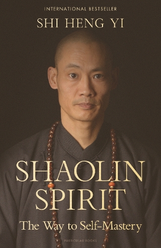 Бумажная книга «Shaolin Spirit: The Way to Self-Mastery», автор Ши Хен И - фото №1