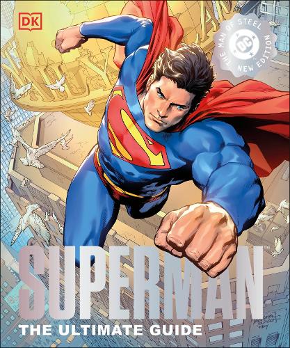 Паперова книга «Superman The Ultimate Guide The Man of Steel New Edition», автор DK (Dorling Kindersley) - фото №1