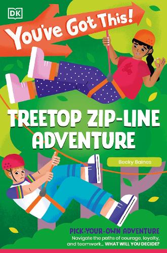 Паперова книга «You've Got This! Treetop Zip-Line Adventure: Pick Your Own Adventure» - фото №1