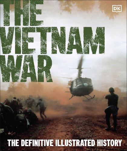 Бумажная книга «The Vietnam War: The Definitive Illustrated History», автор DK (Dorling Kindersley) - фото №1