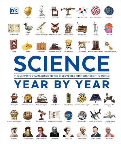 Паперова книга «Science Year by Year: The Ultimate Visual Guide to the Discoveries that Changed the World», автор DK (Dorling Kindersley) - фото №1