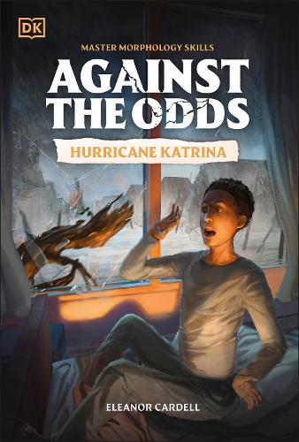 Бумажная книга «Against the Odds: Hurricane Katrina», автор DK (Dorling Kindersley) - фото №1