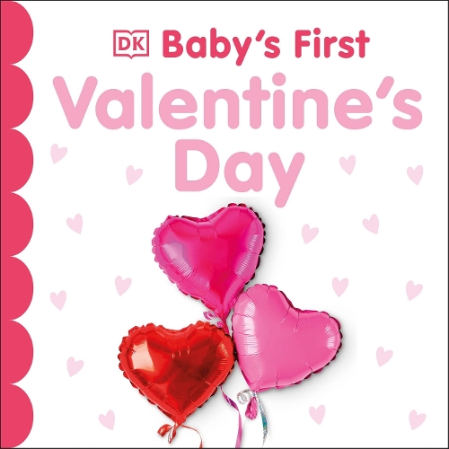 Бумажная книга «Baby's First Valentine's Day», автор DK (Dorling Kindersley) - фото №1