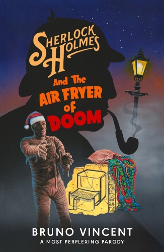 Паперова книга «Sherlock Holmes and the Air Fryer of Doom», автор Бруно Вінсент - фото №1