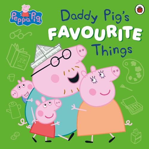 Паперова книга «Peppa Pig: Daddy Pig’s Favourite Things», автор Свинка Пеппа - фото №1