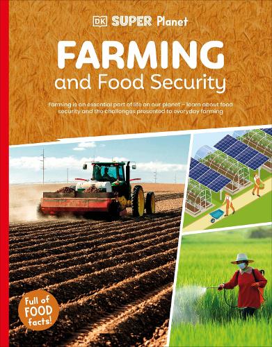 [object Object] «DK Super Planet Farming and Food Security», автор DK (Dorling Kindersley) - фото №1