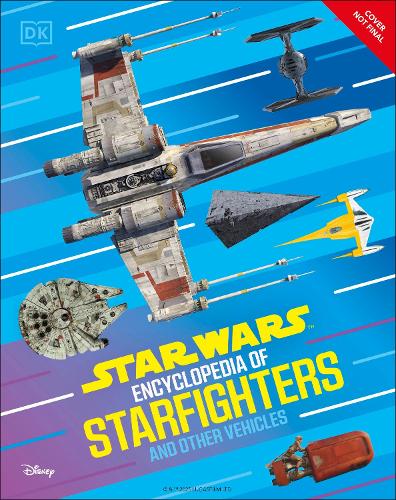 Бумажная книга «Star Wars Encyclopedia of Starfighters and Other Vehicles: Discover More Than 230 Vehicles From a Galaxy Far, Far Away!», автор Брэндон Вайнерди - фото №1