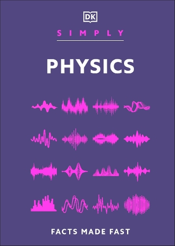 Бумажная книга «Simply Physics: Facts Made Fast», автор DK (Dorling Kindersley) - фото №1