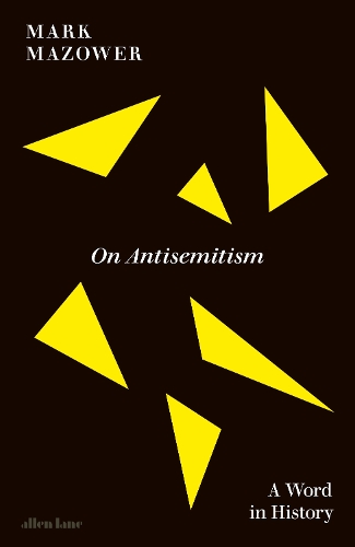 Паперова книга «On Antisemitism: A Word in History», автор Марк Мазовер - фото №1