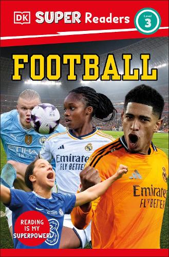 Паперова книга «DK Super Readers Level 3 Football», автор DK (Dorling Kindersley) - фото №1