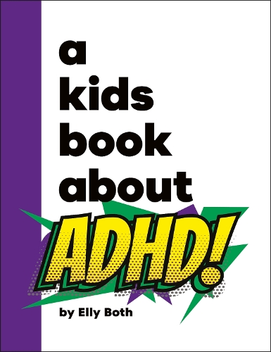 Паперова книга «A Kids Book About ADHD», автор Еллі Боз - фото №1
