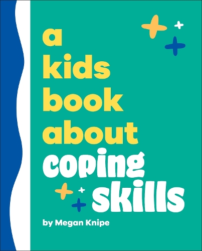 Паперова книга «A Kids Book About Coping Skills», автор Меган Кніп - фото №1