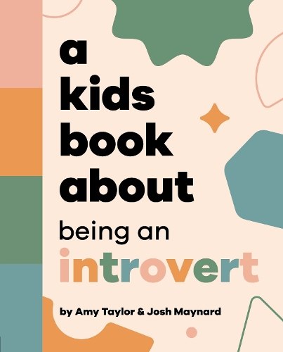 Паперова книга «A Kids Book About Being an Introvert», авторів Емі Тейлор, Джош Мейнард - фото №1