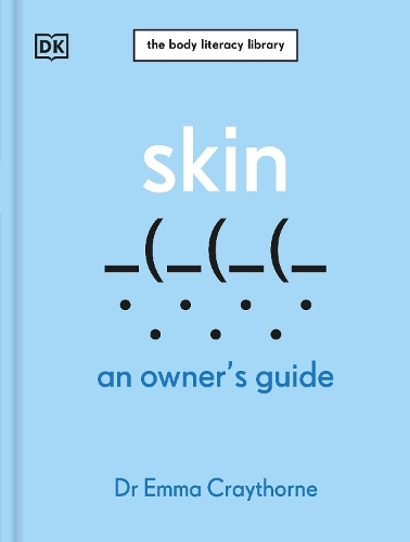Паперова книга «Skin: An Owner's Guide», автор Емма Крейторн - фото №1