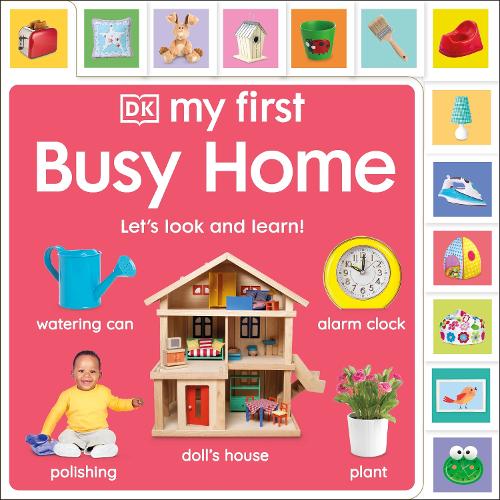 [object Object] «My First Busy Home: Let's Look and Learn!», автор DK (Dorling Kindersley) - фото №1