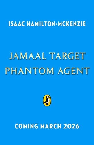 Бумажная книга «Jamaal Target: PHANTOM Agent», автор Айзек Хэмилтон-Маккензи - фото №1
