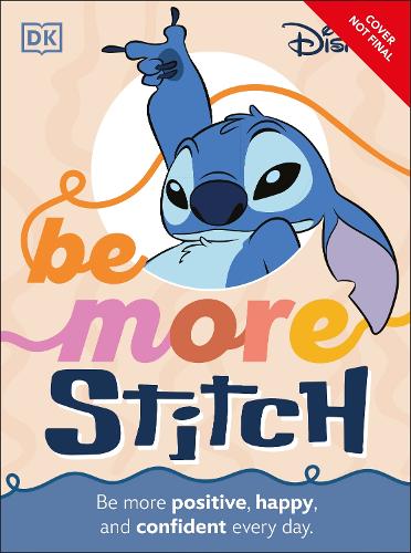 Паперова книга «Be More Stitch: Be More Positive, Happy, and Confident Every Day», автор DK (Dorling Kindersley) - фото №1