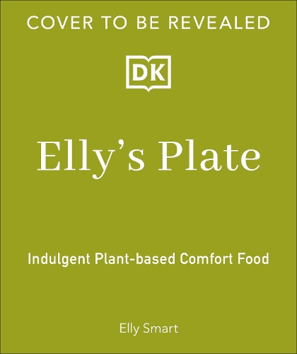 Паперова книга «Elly's Plate: Plant-based Comfort Food Made Easy», автор Еллі Смарт - фото №1