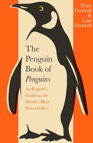 Бумажная книга «The Penguin Book of Penguins: An Expert’s Guide to the World’s Most Beloved Bird», авторов Лиза Фретвелл, Питер Фретвелл - фото №1
