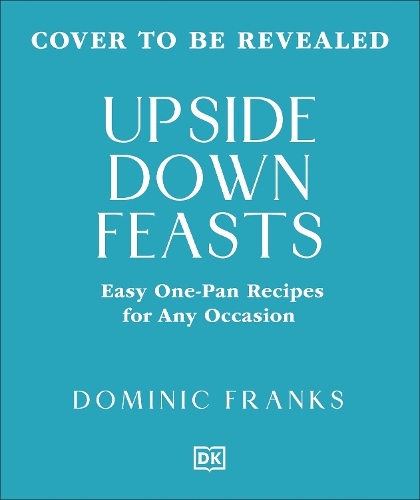 Бумажная книга «One Pan Feasts: Easy Entertaining for Any Occasion», автор Доминик Франкс - фото №1