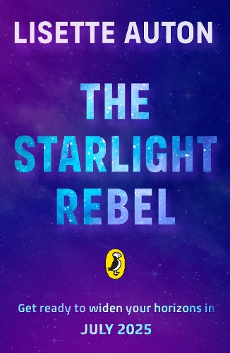 Бумажная книга «The Starlight Rebel», автор Лизетт Аутон - фото №1