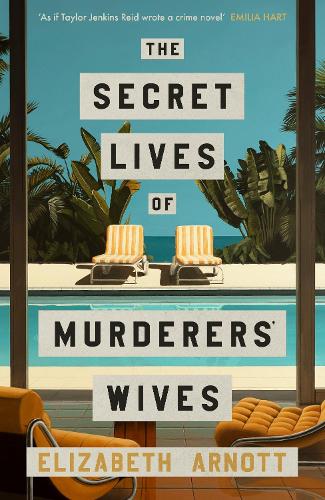 Паперова книга «The Secret Lives of Murderers' Wives», автор Елізабет Арнотт - фото №1