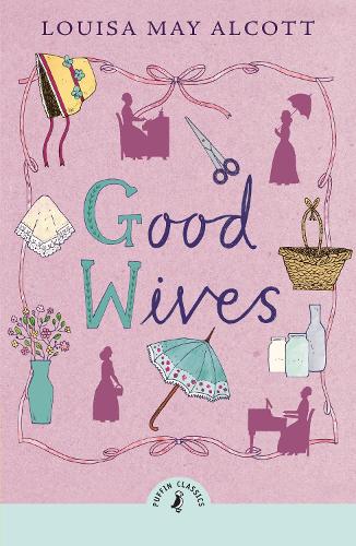 Бумажная книга «Good Wives», автор Луиза Мэй Олкотт - фото №1