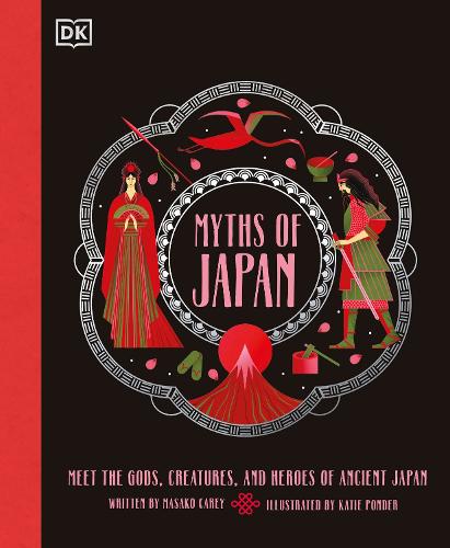Бумажная книга «Myths of Japan: Meet the Gods, Creatures, and Heroes of Ancient Japan», автор Масако Кэри - фото №1