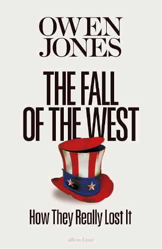 Паперова книга «The Fall of the West: How They Really Lost It», автор Оуен Джонс - фото №1