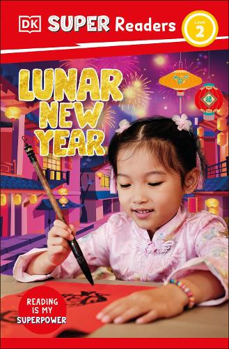 Паперова книга «DK Super Readers Level 2 Lunar New Year», автор DK (Dorling Kindersley) - фото №1