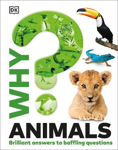 Бумажная книга «Why? Animals: Brilliant Answers to Baffling Questions», автор DK (Dorling Kindersley) - фото №1